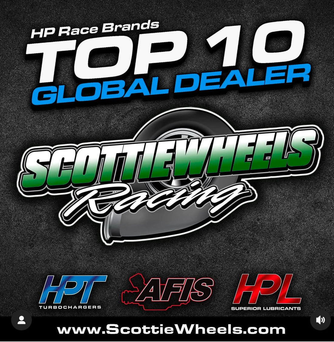 Scottiewheels Racing TOP TEN GLOBAL DEALER FOR HP RACE BRANDS!!